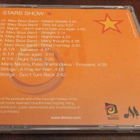 Компакт Дискове - Българска Музика: Stars Show - Compilation - CD (Песни на Б.Т.Р, Сигнал и др.), снимка 2 - CD дискове - 39012241