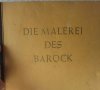  Die Malerei Des Barock - голям формат, рядка книга - каталог, снимка 2