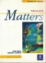 Matters: Advanced. Students' Book (Матерс: Учебник по английски език), снимка 1