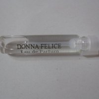 Дамски парфюм "Donna Felice" мостра мини, снимка 1 - Дамски парфюми - 38033778