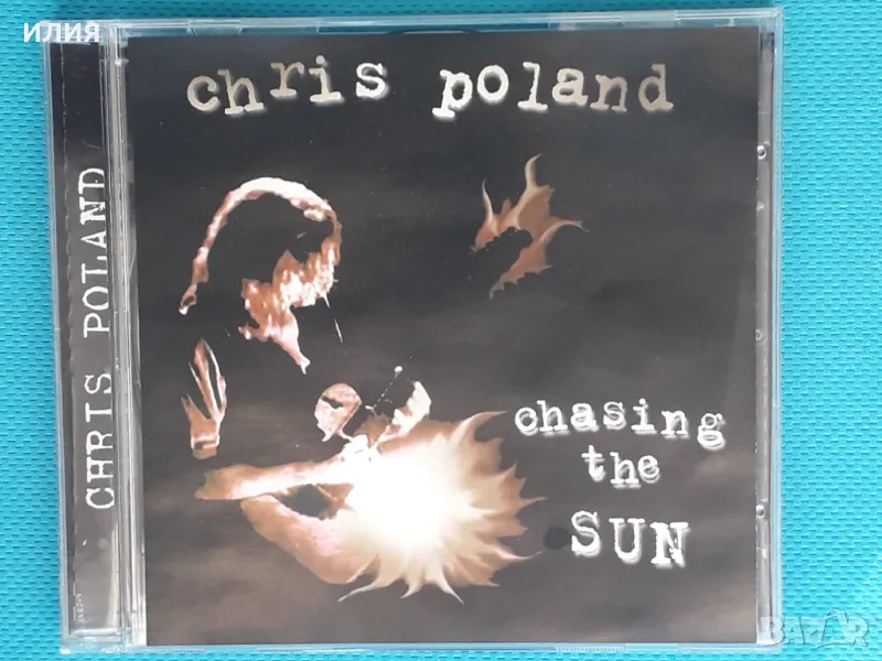 Chris Poland(Megadeth,OHM) – 2000 - Chasing The Sun(Rock), снимка 1