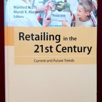 Търговия на дребно през 21ви век - настоящи тенденции и бъдеще / Retailing in the 21st Century, снимка 1 - Специализирана литература - 39227987