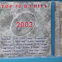 Top 20 DJ Hits 2003, снимка 4 - CD дискове - 43695233