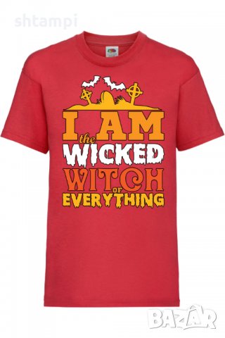 Детска тениска I'm The Wicked Witch Of Everything 1,Halloween,Хелоуин,Празник,Забавление,Изненада,Об, снимка 4 - Детски тениски и потници - 38154894