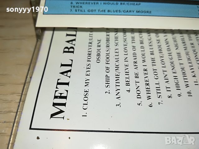METAL BALLADS 4-КАСЕТА 1307221253, снимка 8 - Аудио касети - 37376631