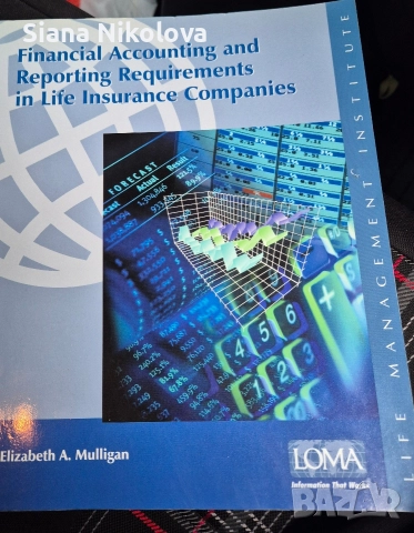 Financial Accounting and Reporting Requirements in Life Insurance Companies