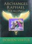 Archangel Raphael Oracle - карти оракул на Дорийн Върчу , снимка 1 - Други игри - 37694850
