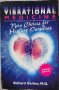 Vibrational Medicine: New Choices for Healing Ourselves (Richard Gerber)