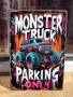 Метална табела кола Monster truck Чудовищен джип паркира тук, снимка 1 - Декорация за дома - 44878960