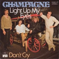 Грамофонни плочи Champagne - Light Up My Eyes 7" сингъл, снимка 1 - Грамофонни плочи - 43991457