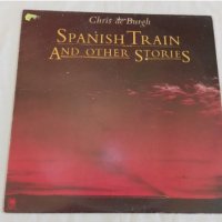 Chris de Burgh – Spanish Train And Other Stories, снимка 1 - Грамофонни плочи - 39427559