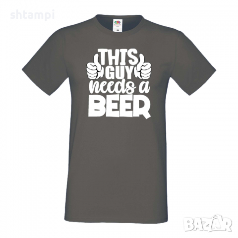 Мъжка тениска This Guy Needs Beer,Бира,Бирфест,Beerfest,Подарък,Изненада,Рожден Ден, снимка 12 - Тениски - 36389287