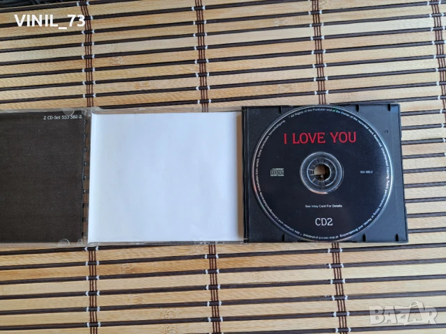  I Love You, снимка 3 - CD дискове - 50546749