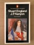  Stuart England (Pelican History of England) J.P. Kenyon, снимка 1 - Други - 34798860