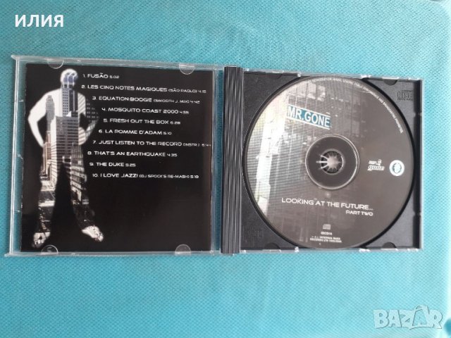 Mr. Gone – 1999 - Looking At The Future...Part Two(Future Jazz,Jazzdance), снимка 2 - CD дискове - 37920171
