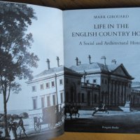 Life in the English Country House. Mark Girouard., снимка 2 - Енциклопедии, справочници - 39624149