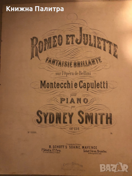 Fantasia on Themes from 'The Montagues and the Capulets' by Bellini, Op.154- Sydney Sm, снимка 1