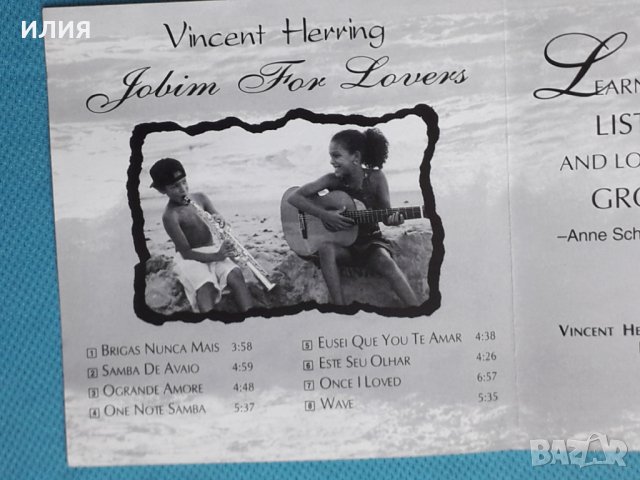 Vincent Herring – 1999 - Jobim For Lovers(Bossa Nova), снимка 2 - CD дискове - 43817388