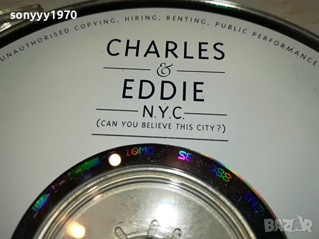 CHARLES & EDDY NYC CD MADE IN HOLLAND 0904231723, снимка 14 - CD дискове - 40311581