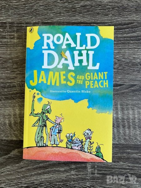 Нова! Roald Dahl - James and the Giant Peach /Роалд Дал - Джеймс и гигантската праскова, снимка 1
