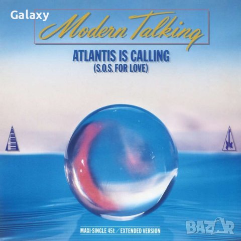 Modern Talking ‎– Atlantis Is Calling (S.O.S. For Love) , 12", Maxi-Single Vinyl, снимка 1 - Грамофонни плочи - 39223197