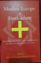 Ислямска Европа или евро-ислям / Muslim Europe or Euro-Islam, снимка 1 - Специализирана литература - 40441700