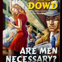 Нужни ли са мъжете? Когато половете се сблъскат / Are Men Necessary?, снимка 1 - Специализирана литература - 44081027