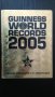 Guinness World Records 2005, снимка 1 - Енциклопедии, справочници - 35608790