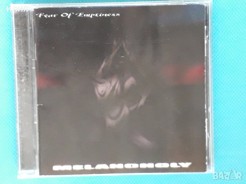 Melancholy – 2003 - Fear Of Emptiness(Gothic Metal,Nu Metal), снимка 1