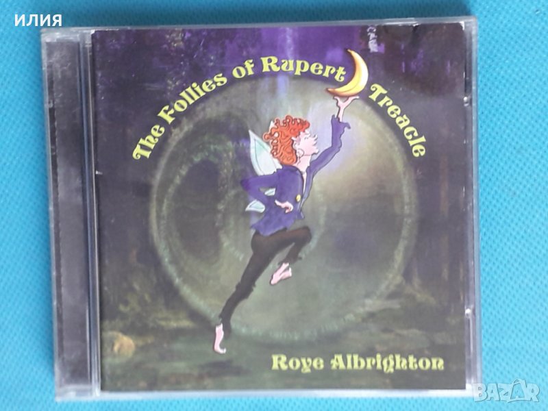 Roye Albrighton(Nektar) – 2002 - The Follies Of Rupert Treacle(Prog Rock), снимка 1