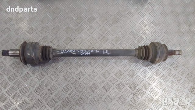 Полуоска Mercedes CLS350 CDI C218 2012г.(задна лява)	