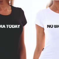Дамска тениска "No Bra Today", снимка 1 - Тениски - 26540312