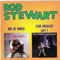 Компакт дискове CD Rod Stewart ‎– Out Of Order / Lead Vocalist (Part I), снимка 1 - CD дискове - 32963829