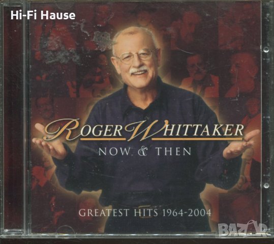 Roger Whittaker-Greatest Hits1964-2004, снимка 1 - CD дискове - 37740440
