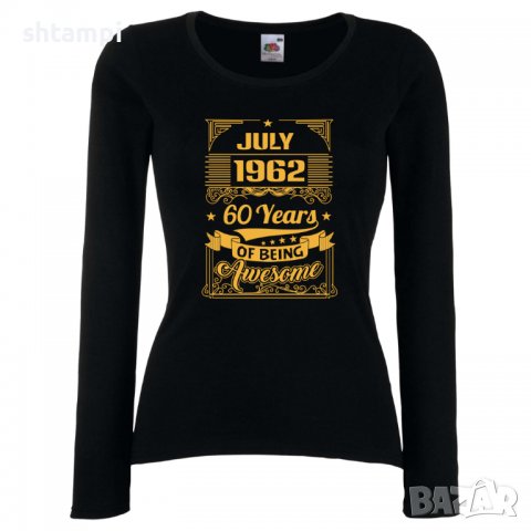 Дамска Тениска JULY 1962 60 YEARS BEING AWESOME Подарък, Изненада, Празник, снимка 2 - Тениски - 37085501