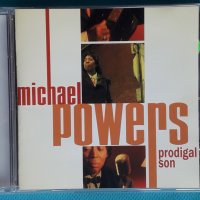 Michael Powers – 2006 - Prodigal Son(Blues Rock), снимка 1 - CD дискове - 43850353