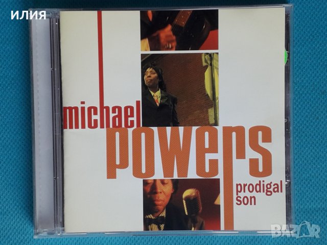 Michael Powers – 2006 - Prodigal Son(Blues Rock), снимка 1 - CD дискове - 43850353