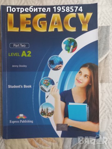 Английски език,изд. Legacy,level A2, снимка 1 - Ученически пособия, канцеларски материали - 37897766