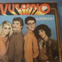 Vulkano - Superman - Вулкано , снимка 1 - Грамофонни плочи - 37895049