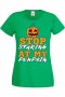 Дамска тениска Stop Staring At My Pumpkin 1,Halloween,Хелоуин,Празник,Забавление,Изненада,Обичаи,, снимка 7