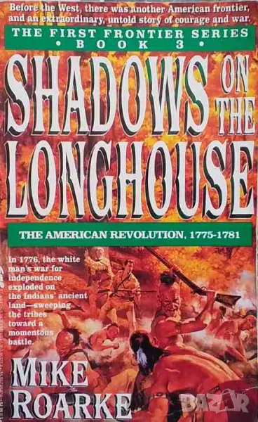 Shadows on the longhouse The american revolution 1775-1781, снимка 1