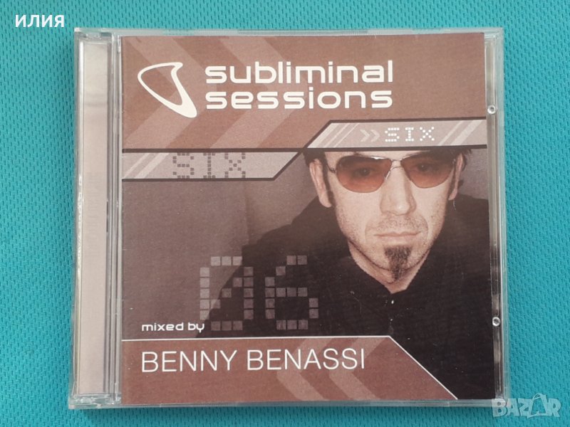 Benny Benassi – Subliminal Sessions Six(2CD)(House), снимка 1