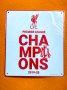 Метална табела Liverpool FC Champions 