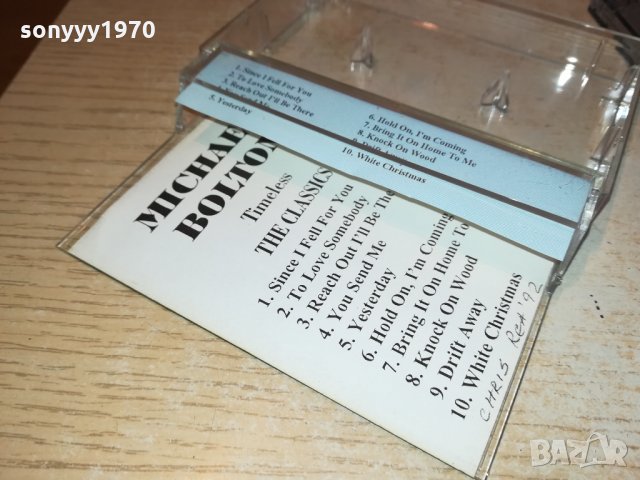 MICHAEL BOLTON-АУДИОКАСЕТА 3112211116, снимка 17 - Аудио касети - 35283214