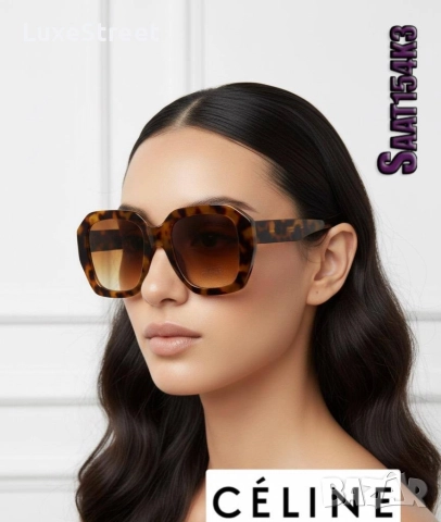 Дамски Слънчеви Очилата 🤍 CELINE , снимка 13 - Слънчеви и диоптрични очила - 52554957
