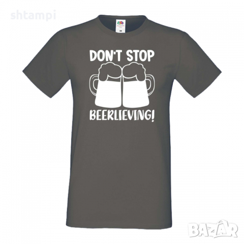 Мъжка тениска Don't Stop Beerlieving,Бира,Бирфест,Beerfest,Подарък,Изненада,Рожден Ден, снимка 12 - Тениски - 36377527