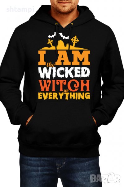 Мъжки Суитчър/Суитшърт I am The Wicked Witch Of Everything 1,Halloween,Хелоуин,Празник,Забавление,Из, снимка 1