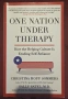 One Nation Under Therapy. How the Helping Culture Is Eroding Self-Reliance, снимка 1