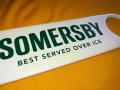 somersby-отварачка 18х4см 1907211217, снимка 10