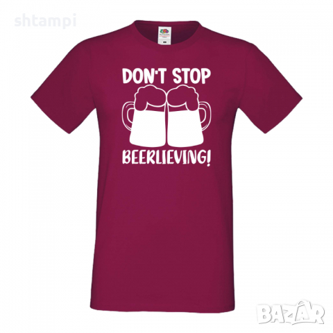 Мъжка тениска Don't Stop Beerlieving,Бира,Бирфест,Beerfest,Подарък,Изненада,Рожден Ден, снимка 11 - Тениски - 36377527